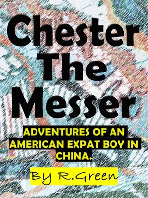 cover image of Chester the Messer